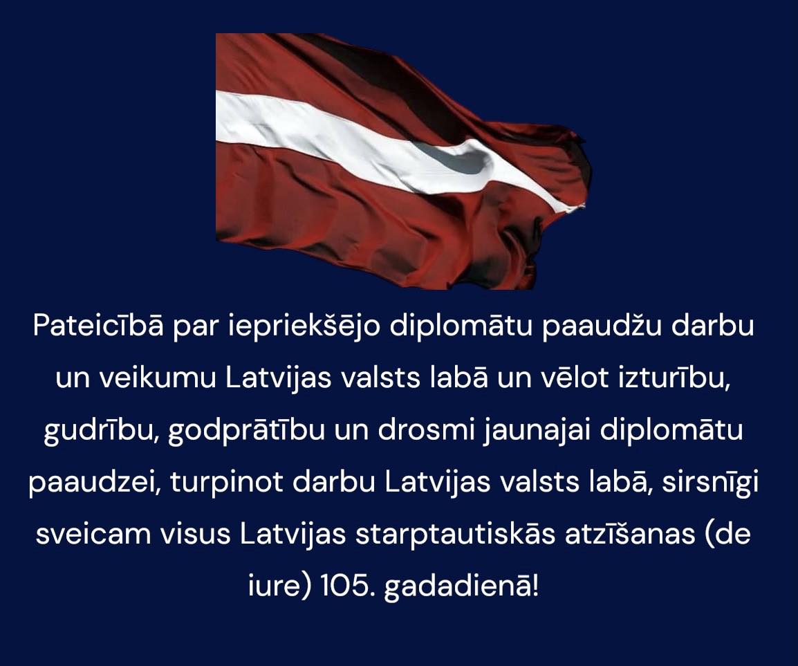 LDA apsveikums Latvijas starptautiskās atzīšanas (de iure) 105. gadadienā!